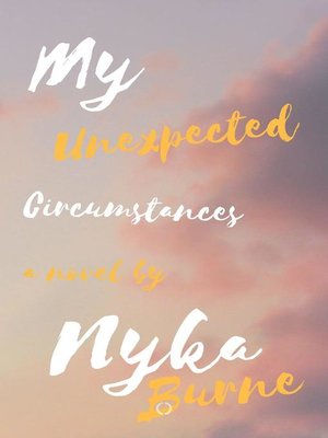 cover image of My Unexpected Circumstances!